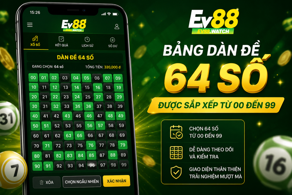 Bảng dàn đề 64 số được sắp xếp từ 00 đến 99 trên giao diện điện thoại tại EV88